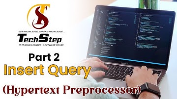 Lecture 20 | How to apply Insert Query in PHP | Part 2 | (Hypertext Preprocessor) | TechStep Sahiwal