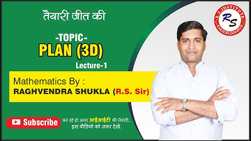 TOPIC PLANE (3-D) Lec-1 Mathematics By RAGHVENDRA SHUKLA Sir Best IIT Coaching in Kanpur