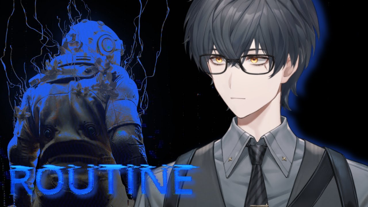 No One Hears You Scream… Playing ROUTINE [ Chapters 1-3 ]