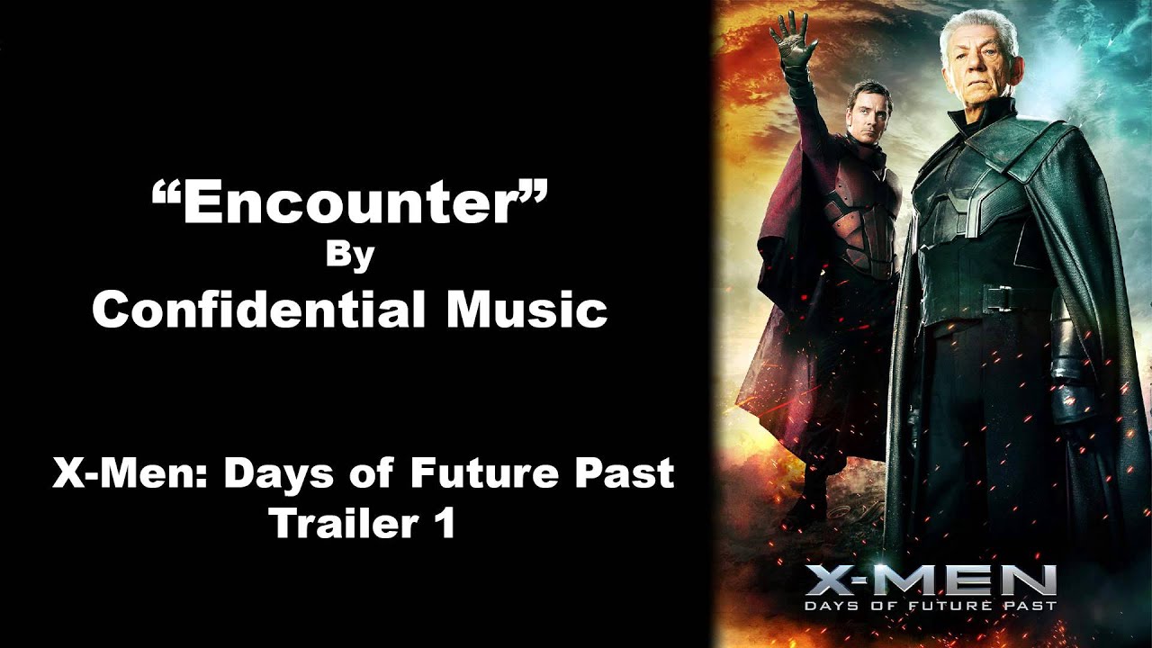 Encounter - Confidential Music - X-Men: Days of Future Past