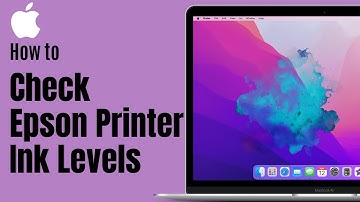 How to Check Epson Printer Ink Levels on Mac