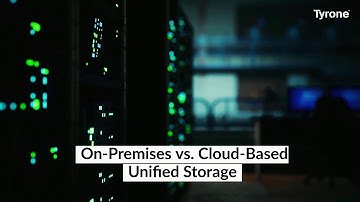 On-Premises vs. Cloud-Based Unified Storage