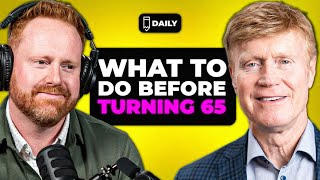 3 Things You MUST Do as SOON as You Turn 65 | April 21st, 2026