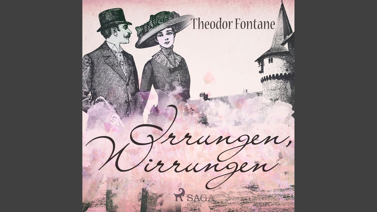 Irrungen, Wirrungen, Kapitel 1.2 - Irrungen, Wirrungen (Ungekürzt