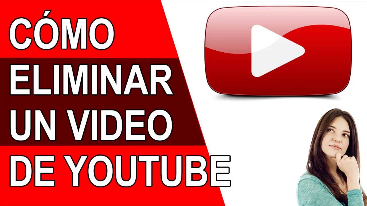 COMO ELIMINAR UN VIDEO DE YOUTUBE - 2020 - YouTube