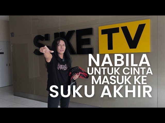 Ajak Melissa ke SUKE TV Nabila Untuk Cinta masuk ke Suku Akhir class=