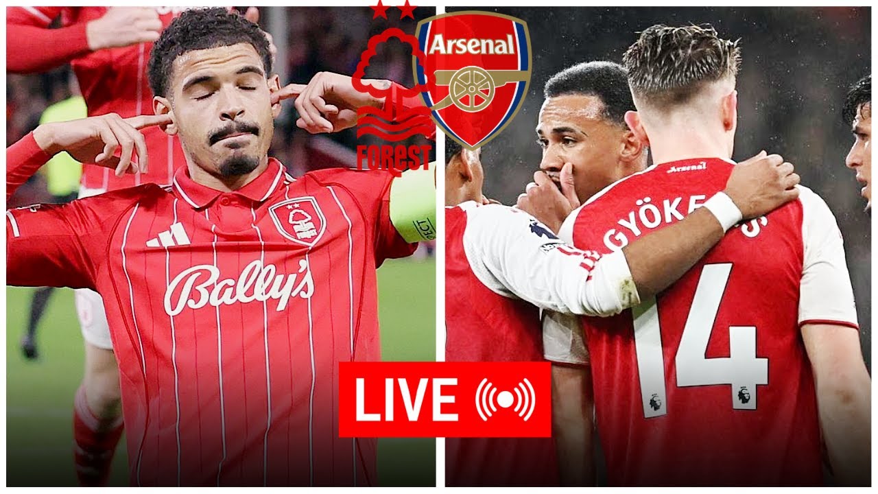 🔴 RandyAFC - Nottingham Forest vs Arsenal | Conserver l'avance | PL J22