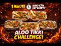 1 Minute Aloo Tikki Eating Challenge!#1minutechallenge #foodcompetitionindia #foodchallenge
