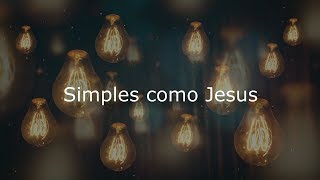 Video thumbnail of "Simples como Jesus - Daniel Alencar ( legendado )"