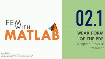 2.1 FEM With MATLAB : Weighted Residual Method