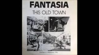 Fantasia – This Old Town (1988) - Full Album