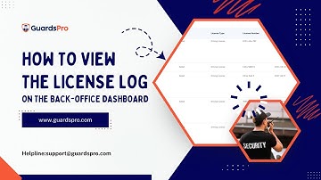 How to view license log on the back office dashboard? - GuardsPro Support Center Video