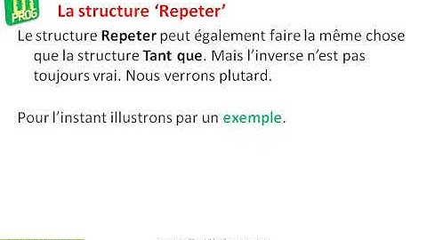 Algorithme de base: structure itérative, la boucle Repeter