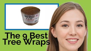 👉 The 9 Best Tree Wraps 2020  (Review Guide)