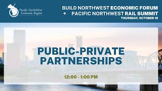 Public-Private Partnerships and Economic Development | 2025 Rail Summit