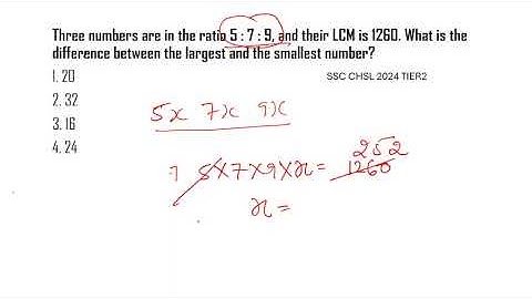 Three numbers are in the ratio 5  7  9, and their LCM is 1260What is the difference between the larg
