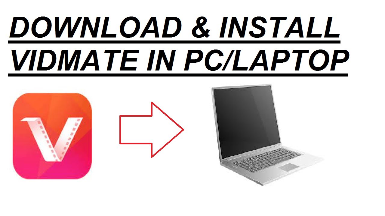 How to Download or install Vidmate in PCLaptop for Free