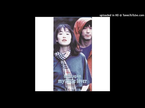 My Little Lover - Hello, Again 〜昔からある场所〜 (instrumental version)