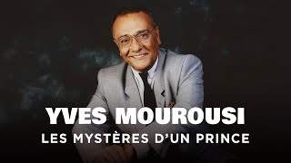 Yves Mourousi, les mystères d'un prince  Un jour, un destin  Documentaire Portrait  MP