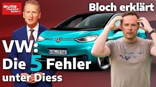 VWFehler unter Diess: Die 5 größten Baustellen!  Bloch erklärt #214 | auto motor und sport