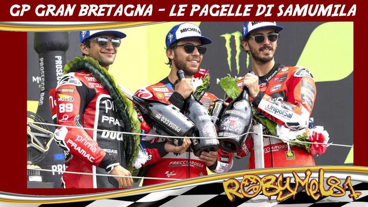 GP DI GRAN BRETAGNA 2024 🏍️ LE PAGELLE DI SAMUMILA - YouTube