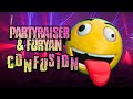 Partyraiser vs furyan  confusion