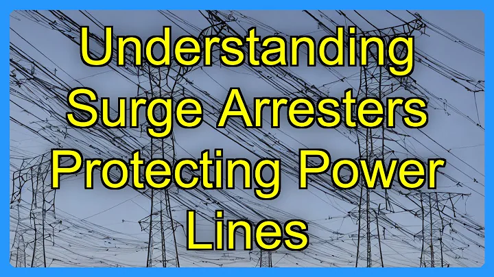 Understanding Surge Arresters Protecting Power Lines