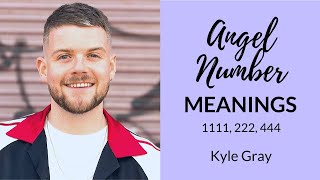 What Does 1111 Mean? | Angel Numbers with Kyle Gray Net Worth