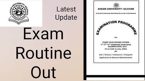 Assam University Silchar|| Latest Update|| Exam Routine Out|| Exam in July ||