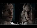 Klaus &amp; Caroline || Shadowfall