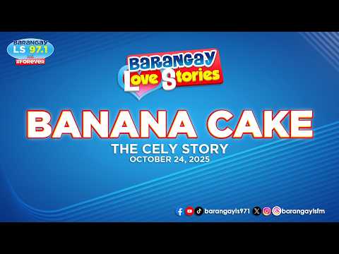 BANANA CAKE - CELY | Papa Dudut | Barangay Love Stories