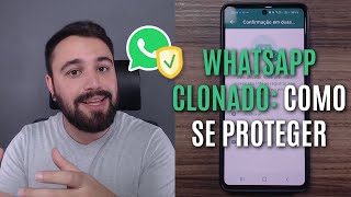 O QUE FAZER PARA NÃO TER O WHATSAPP CLONADO? APRENDA A SE PROTEGER!