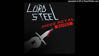 Lörd Steel - It's Fukkin' Steel