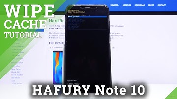 How to Wipe Cache Partition in HAFURY Note 10 – Speed Up Device