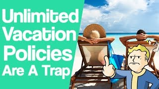 Unlimited Vacation Policies Are A Trap [Animated]