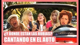 Cantando en el auto | ¿Y DONDE ESTAN LAS RUBIAS? Resimi