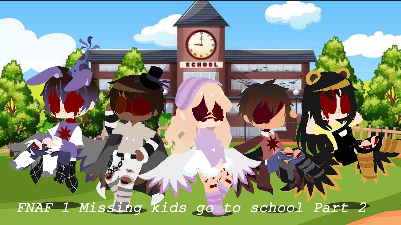 FNAF 1 Missing kids go to school part 2/3 🏫 - YouTube