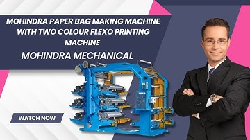 MOHINDRA PAPER BAG MAKING MACHINE WITH TWO COLOUR FLEXO PRINTING MACHINE 09999778804 INDIA DELHI