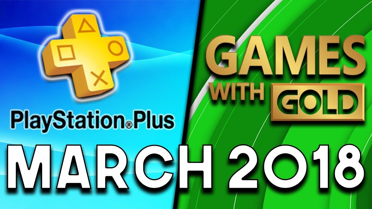 with gold march 2018 playstation plus vs xbox with gold march 2018 with gold march 2018 playstation plus vs xbox with gold march 2018