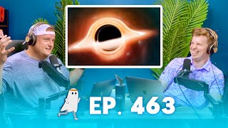 Things We Don't Understand w/ Kathryn (Ep. 463)
