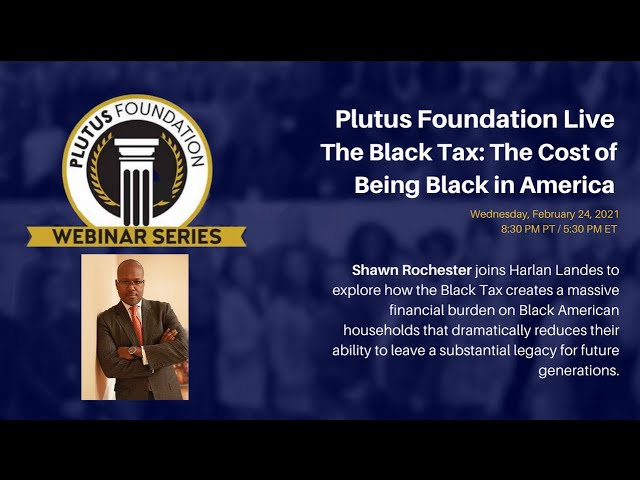 The Black Tax: The Cost of Being Black in America with Shawn Rochester