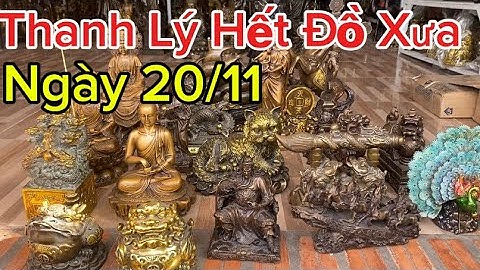 Thanh lý đồ xưa cũ ngày 20/11 #độclạcầnthơ #phongthuy #doco 