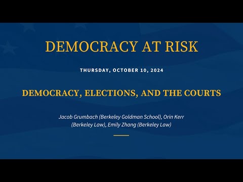 Democracy at Risk: Democracy, Elections, and the Courts