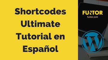 ShortCodes Ultimate Tutorial en Español para WordPress