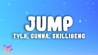 Tyla - Jump ft. Gunna, Skillibeng
