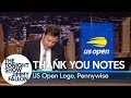 Thank You Notes: US Open, Pennywise
