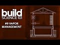 Build science 101 9 vapor and vapor control