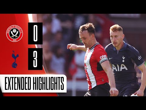 Sheffield United 0-3 Tottenham Hotspur | Extended Premier League Highlights