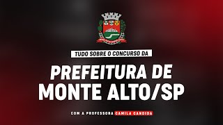 CONCURSO PREFEITURA DE MONTE ALTO/SP+ PLANEJAMENTO DE ESTUDOS