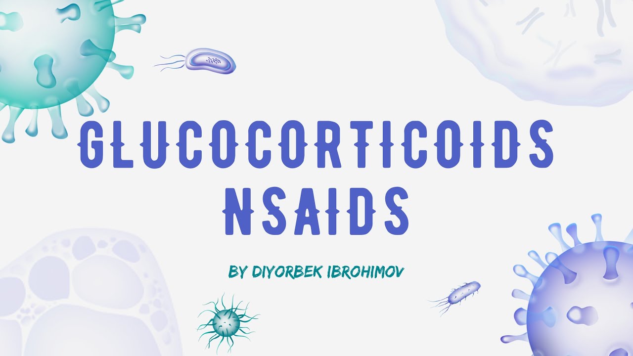 Glucocorticoids and NSAIDs | Immunology